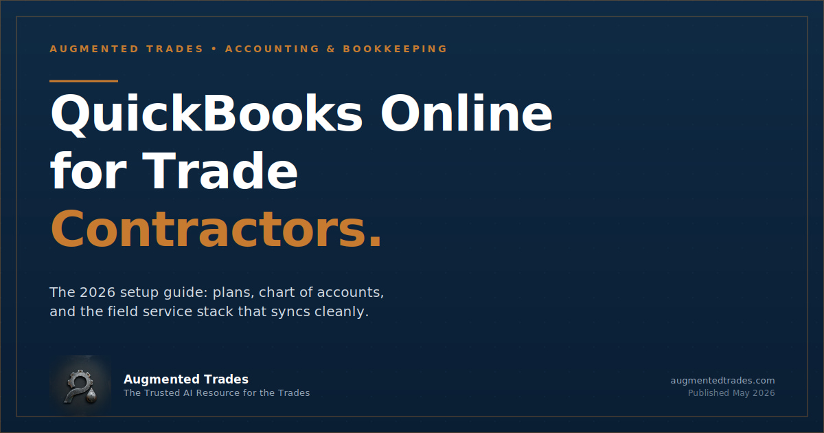 QuickBooks Online for trade contractors — Augmented Trades 2026 setup guide cover image