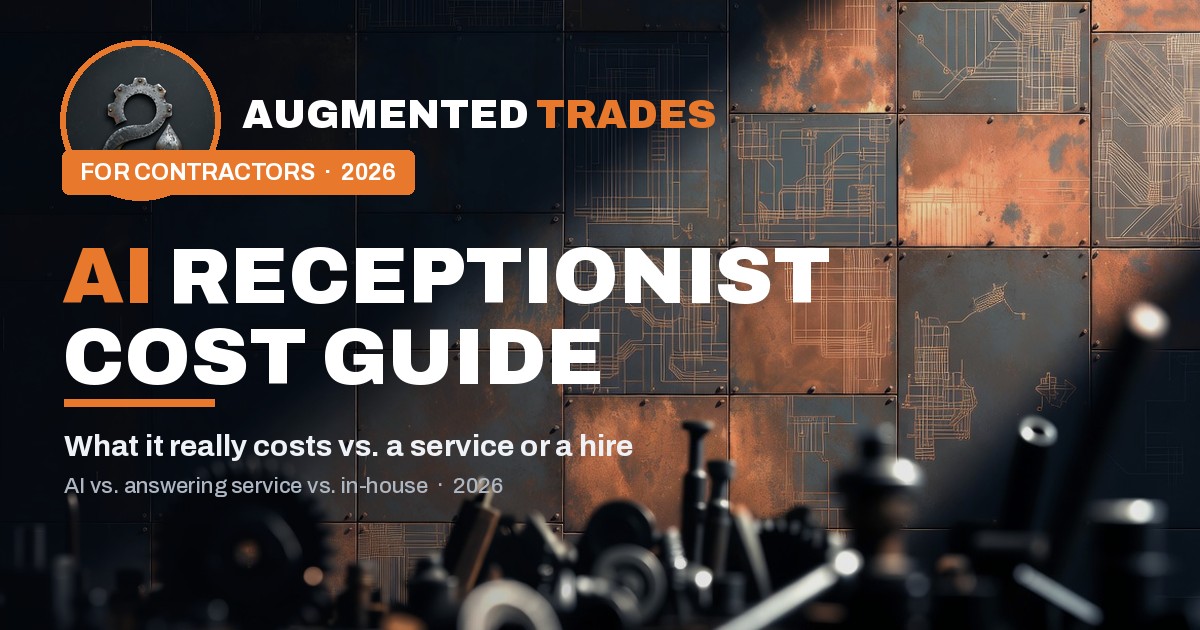 AI receptionist cost compared to answering service and in-house hire — Augmented Trades 2026