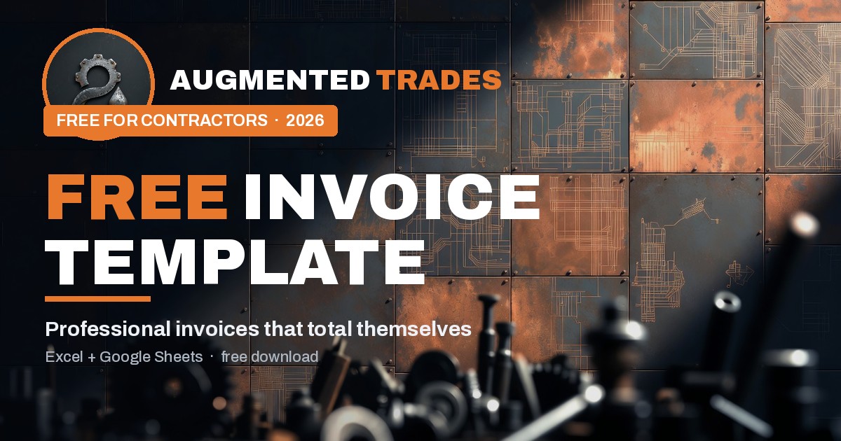 Free contractor invoice template — Excel and Google Sheets — Augmented Trades