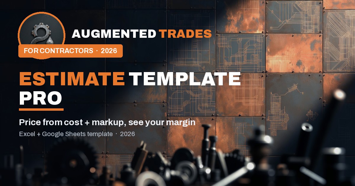 Estimate Template Pro for contractors — price from cost + markup — Augmented Trades