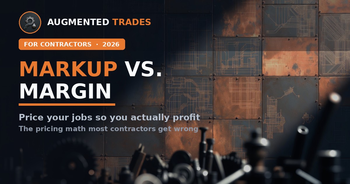 Contractor markup vs. margin — how to price jobs to actually profit