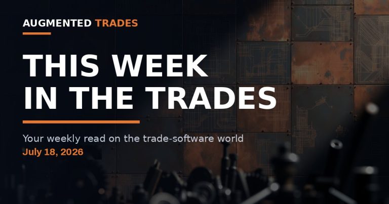 This Week in the Trades - July 18, 2026 - Augmented Trades weekly roundup cover