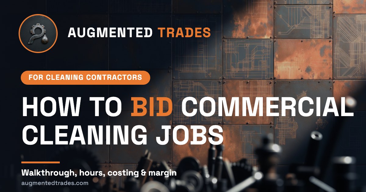 How to bid commercial cleaning jobs - Augmented Trades cover